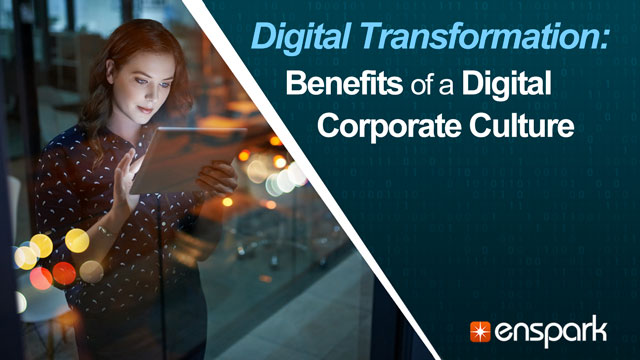 Digital Transformation: Benefits of a Digital Corporate Culture