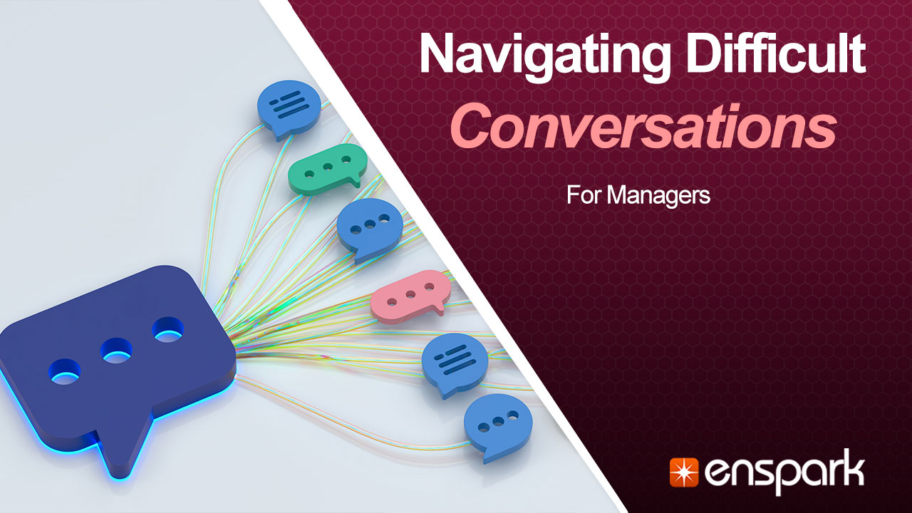 Mastering Workplace Communication for Managers: Navigating Difficult Conversations